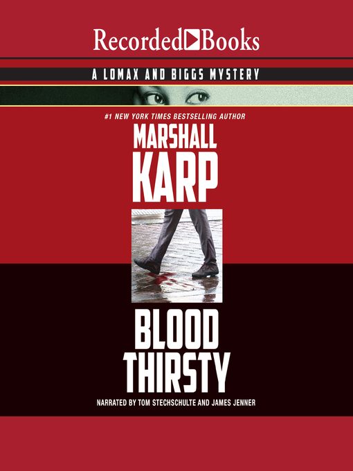 Title details for Blood Thirsty by Marshall Karp - Available